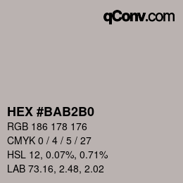 Color code: HEX #BAB2B0 | qconv.com