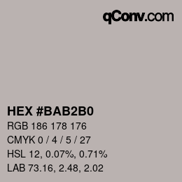 カラーコード: HEX #BAB2B0 | qconv.com