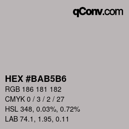 颜色代码: HEX #BAB5B6 | qconv.com