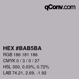 颜色代码: HEX #BAB5BA | qconv.com