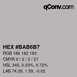 Color code: HEX #BAB6B7 | qconv.com