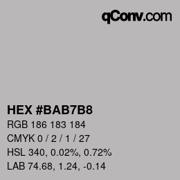 カラーコード: HEX #BAB7B8 | qconv.com