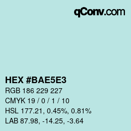 Farbcode: HEX #BAE5E3 | qconv.com