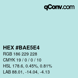 Color code: HEX #BAE5E4 | qconv.com