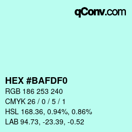 颜色代码: HEX #BAFDF0 | qconv.com
