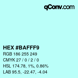Color code: HEX #BAFFF9 | qconv.com