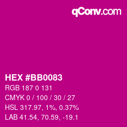 カラーコード: HEX #BB0083 | qconv.com