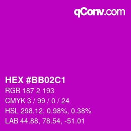 Farbcode: HEX #BB02C1 | qconv.com