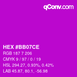 カラーコード: HEX #BB07CE | qconv.com