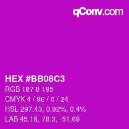 カラーコード: HEX #BB08C3 | qconv.com