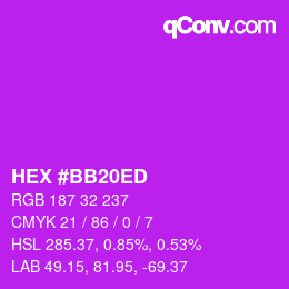 Farbcode: HEX #BB20ED | qconv.com