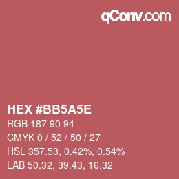 カラーコード: HEX #BB5A5E | qconv.com