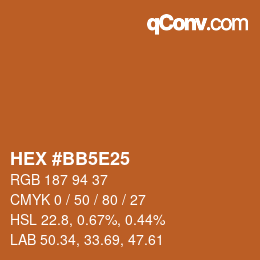 カラーコード: HEX #BB5E25 | qconv.com