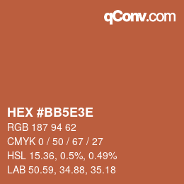 Color code: HEX #BB5E3E | qconv.com