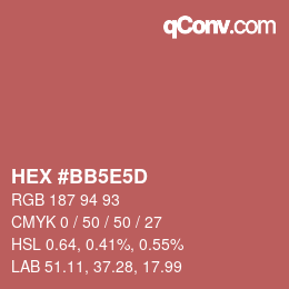Farbcode: HEX #BB5E5D | qconv.com