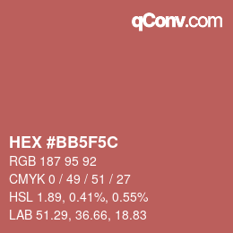 カラーコード: HEX #BB5F5C | qconv.com