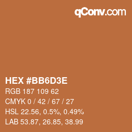 Color code: HEX #BB6D3E | qconv.com