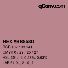 カラーコード: HEX #BB858D | qconv.com