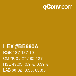 Farbcode: HEX #BB890A | qconv.com