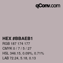 Color code: HEX #BBAEB1 | qconv.com