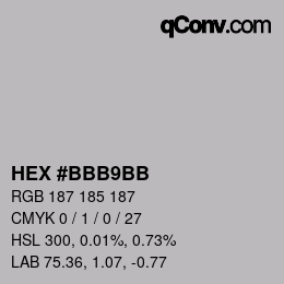 颜色代码: HEX #BBB9BB | qconv.com