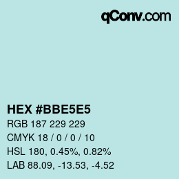 Color code: HEX #BBE5E5 | qconv.com