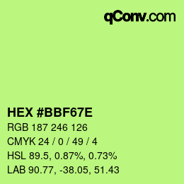 カラーコード: HEX #BBF67E | qconv.com