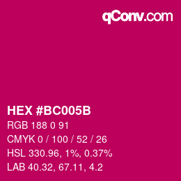 カラーコード: HEX #BC005B | qconv.com