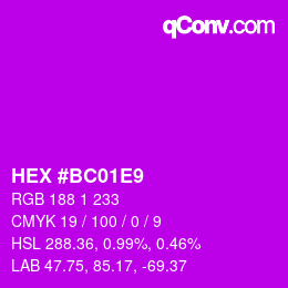 Color code: HEX #BC01E9 | qconv.com
