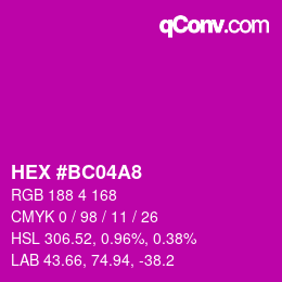 Color code: HEX #BC04A8 | qconv.com