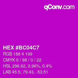 Color code: HEX #BC04C7 | qconv.com