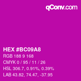 カラーコード: HEX #BC09A8 | qconv.com