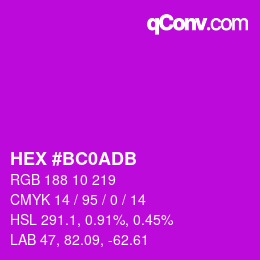 Color code: HEX #BC0ADB | qconv.com
