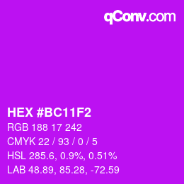 カラーコード: HEX #BC11F2 | qconv.com
