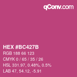 カラーコード: HEX #BC427B | qconv.com