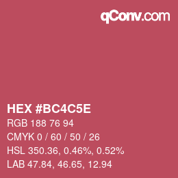 Farbcode: HEX #BC4C5E | qconv.com
