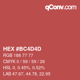 颜色代码: HEX #BC4D4D | qconv.com