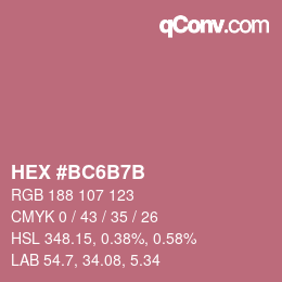 Color code: HEX #BC6B7B | qconv.com