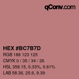 颜色代码: HEX #BC7B7D | qconv.com