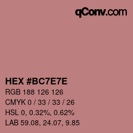 Farbcode: HEX #BC7E7E | qconv.com
