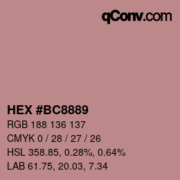 颜色代码: HEX #BC8889 | qconv.com