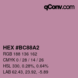 颜色代码: HEX #BC88A2 | qconv.com