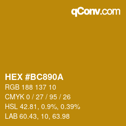 カラーコード: HEX #BC890A | qconv.com