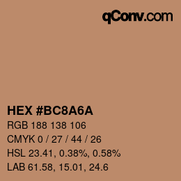 カラーコード: HEX #BC8A6A | qconv.com