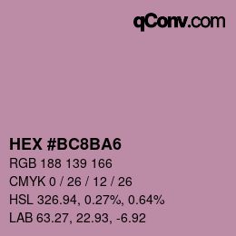 カラーコード: HEX #BC8BA6 | qconv.com
