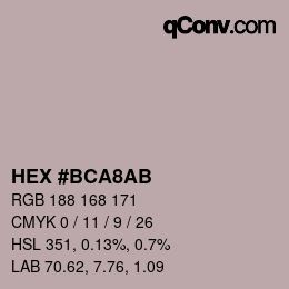 颜色代码: HEX #BCA8AB | qconv.com