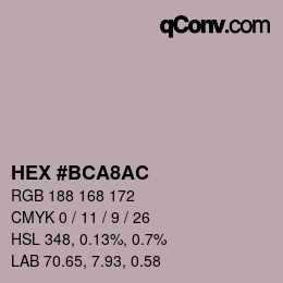 カラーコード: HEX #BCA8AC | qconv.com