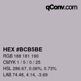 颜色代码: HEX #BCB5BE | qconv.com