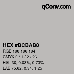 カラーコード: HEX #BCBAB8 | qconv.com