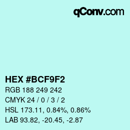 Color code: HEX #BCF9F2 | qconv.com